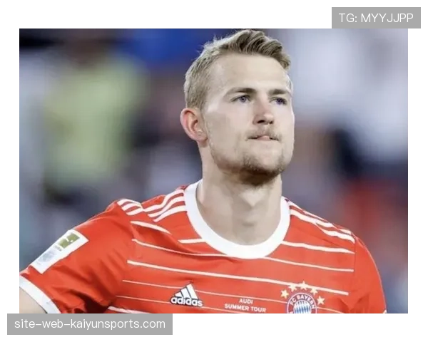 曼联后卫德利赫特背部旧伤 长期缺阵影响防线稳定